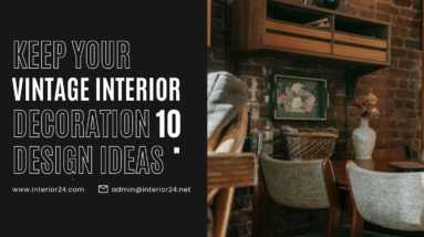 Vintage Interior Decoration 10 Design Ideas