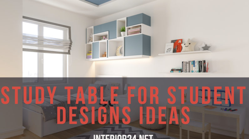 Study Table for Student Designs Ideas